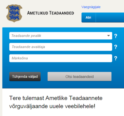 Tänasest on kasutusel uus Ametlike Teadaannete infosüsteem