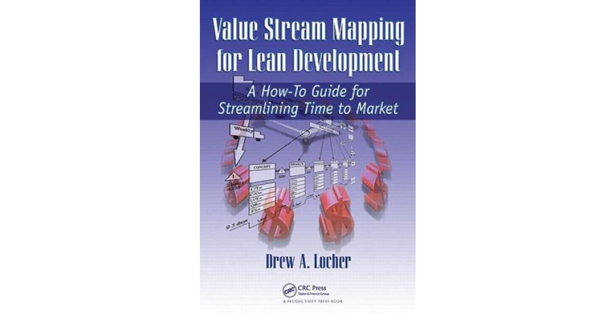 Taylor & Francis Inc Value Stream Mapping for Lean Development ...