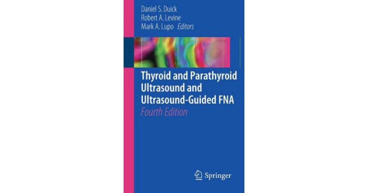 Springer International Publishing AG Thyroid and Parathyroid Ultrasound ...