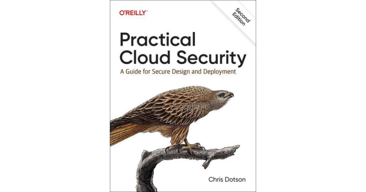 OREILLY MEDIA Practical Cloud Security: A Guide for Secure Design and ...